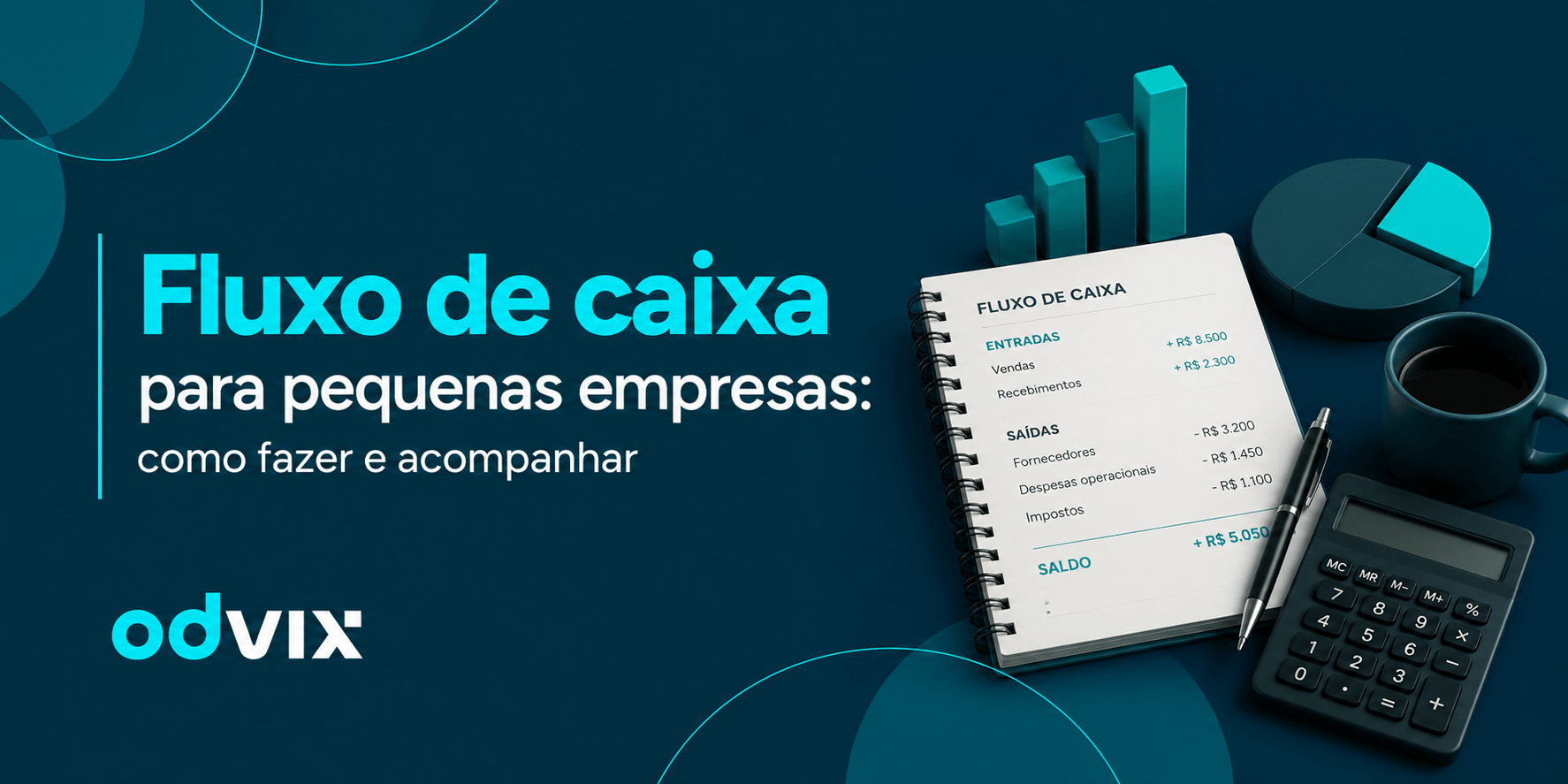 Fluxo de caixa para pequenas empresas: como fazer e acompanhar